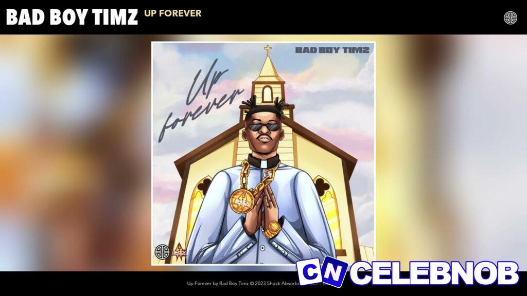 Cover art of Bad Boy Timz – Up Forever