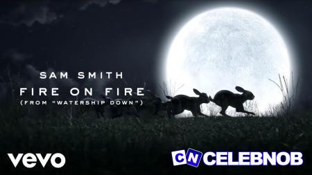 Sam Smith – Fire On Fire From “Watership Down” Latest Songs