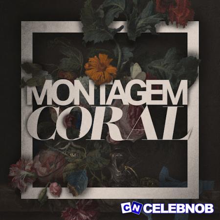 Cover art of DJ Holanda – MONTAGEM CORAL ft Mc Gw, MC TH & Mc Cyclope