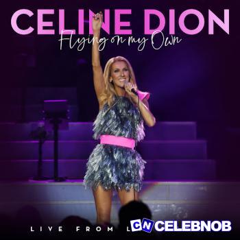 Céline Dion – Flying On My Own Latest Songs