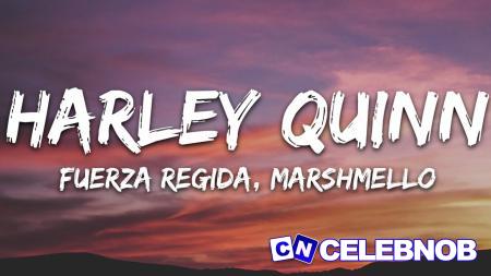 Cover art of Fuerza Regida – HARLEY QUINN ft. Marshmello