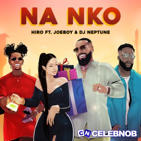 Cover art of Hiro – Na nko ft Joeboy & DJ Neptune