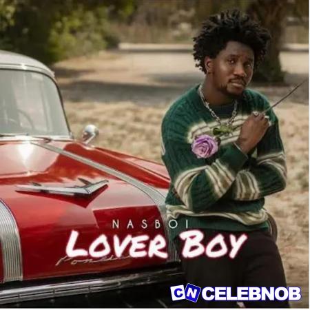 Cover art of Nasboi – Lover Boy (New Song)