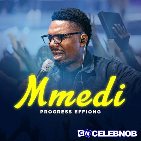 Cover art of Progress Effiong – Mmedi