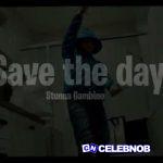 Stunna Gambino – Save The Day