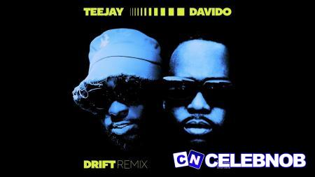 Cover art of Teejay – Drift Ft Davido