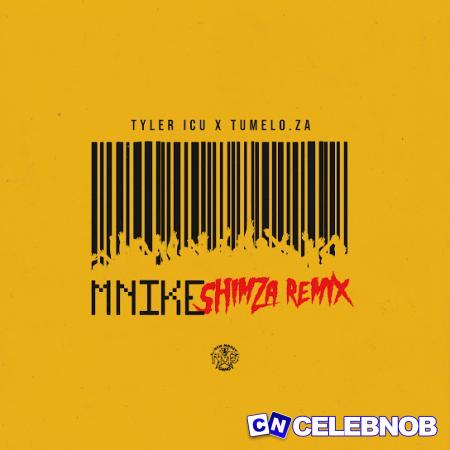 Cover art of Tyler ICU – Mnike (Remix) ft. Tumelo.za, Shimza, DJ Maphorisa, Nandipha808, Ceeka RSA & Tyron Dee