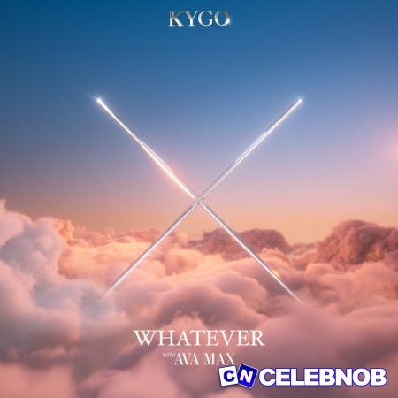 Cover art of Kygo – Whatever ft Ava Max