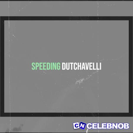 Cover art of Dutchavelli – Speeding