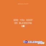 Brenden Praise – God You Keep on Blessing Me ft. Free 2 Wrshp