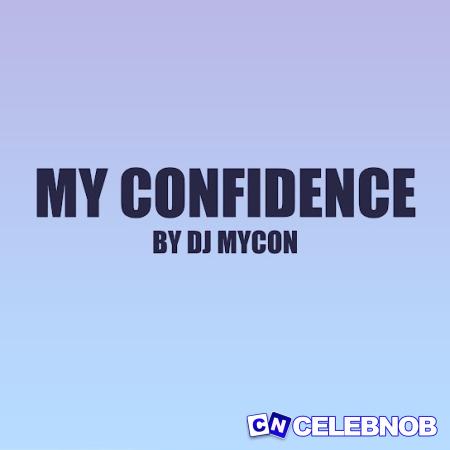 Cover art of DJ MYCON – MY CONFIDENCE
