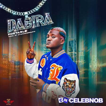 Cover art of Portable – Dabira (New Song)