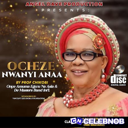 Cover art of Prof Chikobi – Ocheze Nwanyi Anaa (Lolo Igwe)