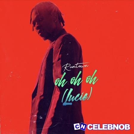 Cover art of Runtown – Oh Oh Oh (Lucie)