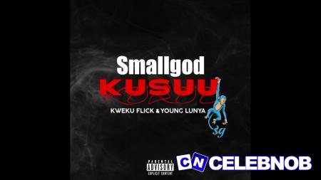 Cover art of Smallgod – Kusuu Ft Kweku Flick & Young Lunya