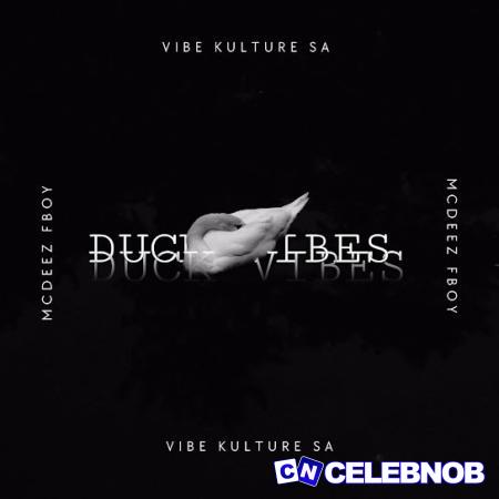 Cover art of Vibekulture Sa – Duck Vibes Ft Mcdeez Fboy