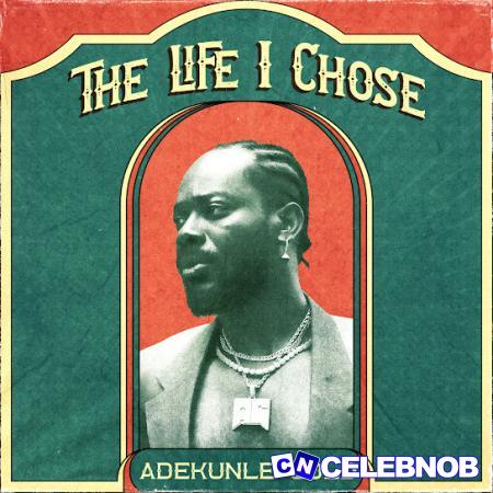 Cover art of Adekunle Gold – The Life I Chose