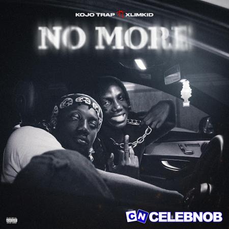 Cover art of Kojo Trap – No More Ft. Xlimkid