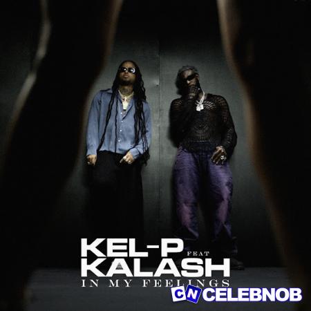 Cover art of Kel-P – In My Feelings ft. Kalash