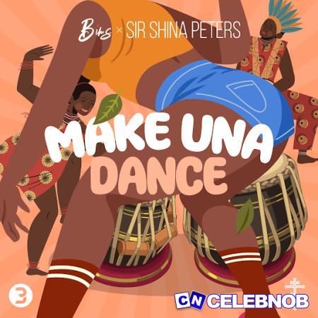 Cover art of BIMS – Make Una Dance ft. Sir Shina Peters