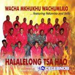 Wacha Mkhukhu Wachumlilo – Bonang Ho Hlahile Maru ft. Sello Mothapo