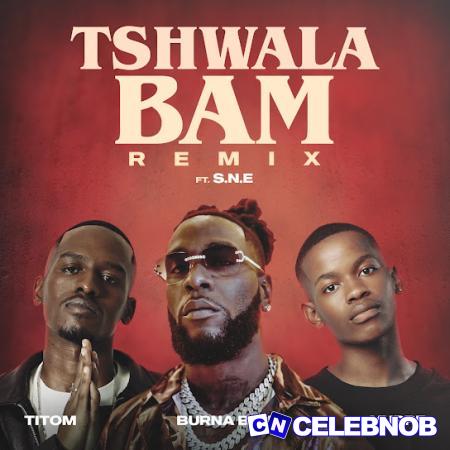 Cover art of TitoM – Tshwala Bam (Remix) ft Burna Boy, Yuppe & S.N.E