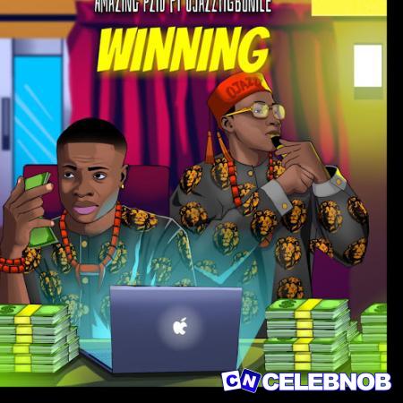 Amazing pzid – Winning Ft Ojazzyigbonile Latest Songs