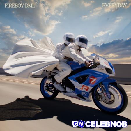 Fireboy DML – Everyday Latest Songs