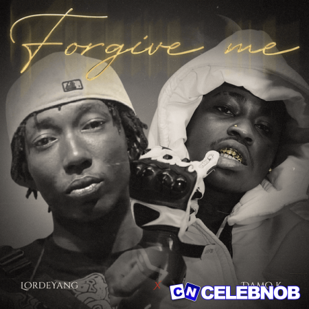 Cover art of Lordeyang – Forgive Me ft Damo K