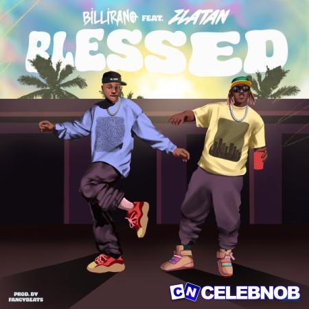 Cover art of Billirano – Blessed ft. Zlatan