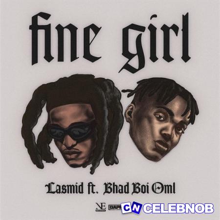 Cover art of Lasmid – Fine Girl Ft Bhadboi OML