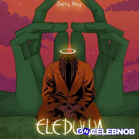 Cover art of Barry Jhay – Eleduwa