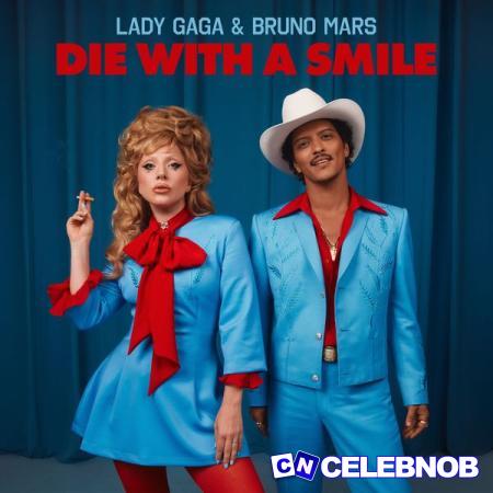 Cover art of Lady Gaga – Die With A Smile Ft. Bruno Mars