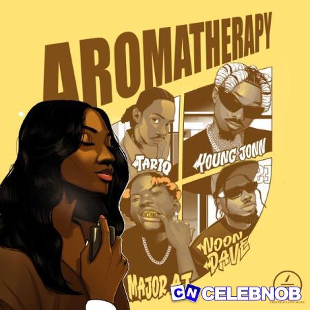 Cover art of Chocolate City – Aromatherapy ft Young Jonn, TAR1Q, Noon Dave & Major AJ