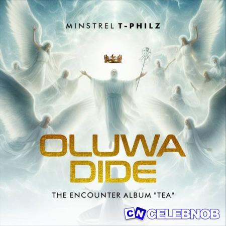 Cover art of Minstrel T-Philz – Oluwa Dide (Audio)