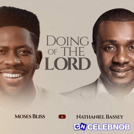 Cover art of Moses Bliss – Doing Of The Lord Ft. Nathaniel Bassey