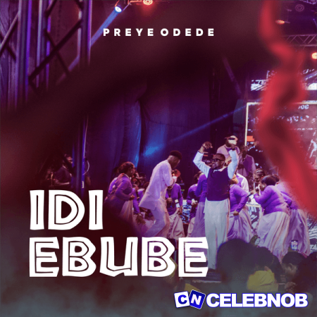 Cover art of Preye Odede – Idi Ebube