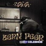 DA GA – BORN POOR