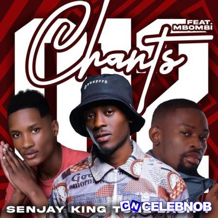 Cover art of Senjay – 012 Chants ft King Tone SA, Lash T & Mbombi