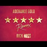 Adekunle Gold - 5 Star {Remix} By Rick Ross