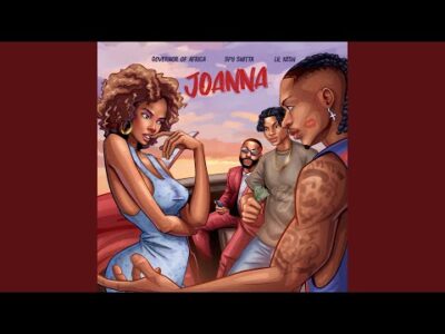 Cover art of Governor of Africa - Joanna Ft Lil Kesh, Spy Shitta
