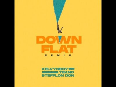 Cover art of Kelvyn Boy – Down Flat {Remix} Ft Tekno, Stefflon Don