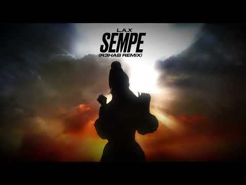 Cover art of L.A.X - Sempe (R3HAB Remix)