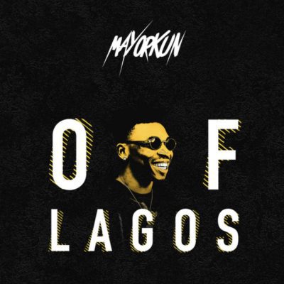 Cover art of Of Lagos Lyrics by Mayorkun 