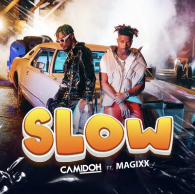 Cover art of Slow Lyrics by Camidoh Ft Magixx 
