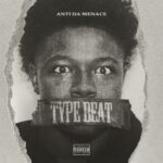 Anti Da Menace – Type Beat