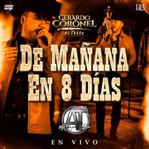 Cover art of Gerardo Coronel – De Mañana En 8 Días (En vivo)