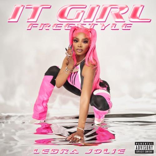 Cover art of Lebra Jolie – It Girl (Freestyle)