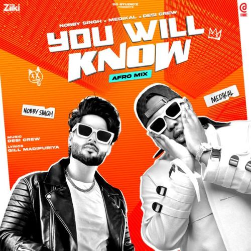 Nobby Singh – You Will Know- Afro Mix ft. Medikal Latest Songs