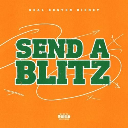 Cover art of Real Boston Richey – Send a Blitz